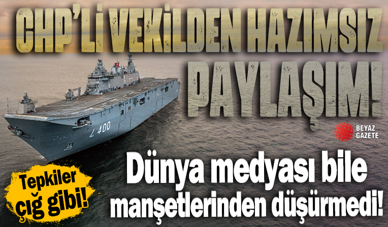 CHP'li vekil TCG Anadolu'yu hazmedemedi! Paylaşımına tepki yağdı...