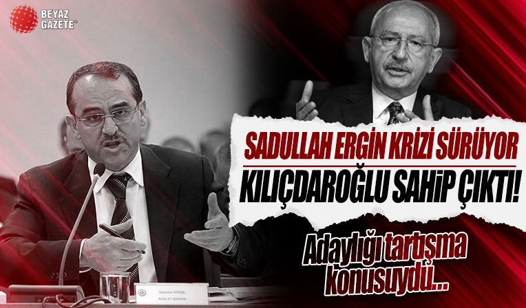 Adaylık sıralamasının değişeceği iddia edilmişti! CHP'de kriz büyüyor: Kılıçdaroğlu Sadullah Ergin'e sahip çıktı
