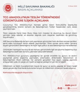 MSB'den TCG Anadolu'nun teslim törenindeki görüntülere ilişkin açıklama