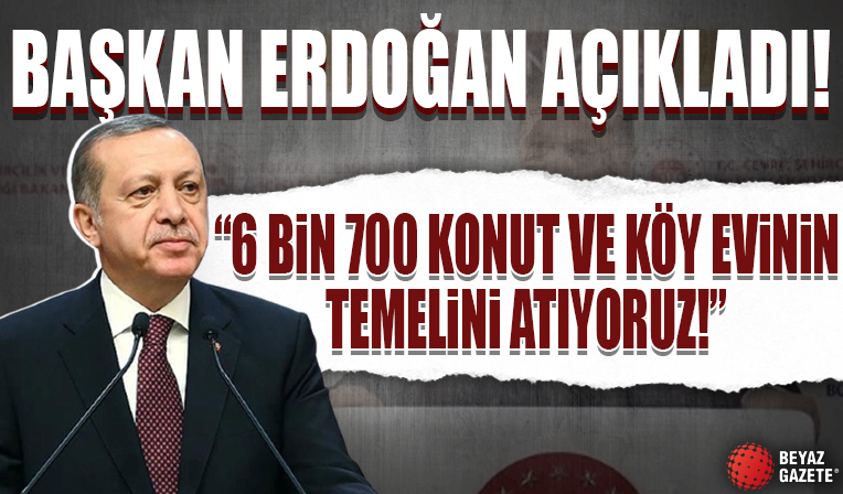 Deprem Konutları Temel Atma Töreni: Başkan Erdoğan'dan önemli açıklamalar