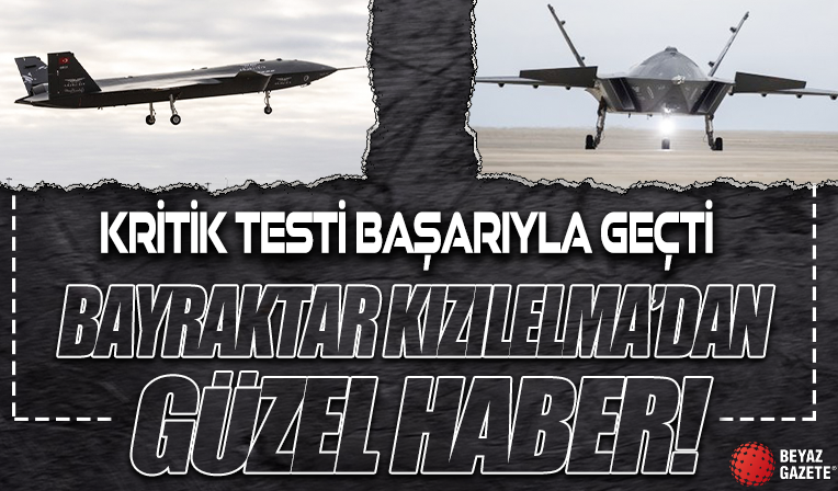 Bayraktar Kızılelma'dan güzel haber: Kritik testi başarıyla geçti