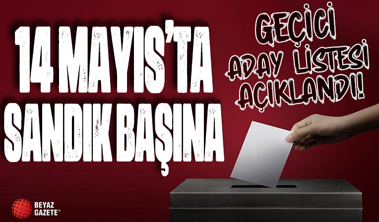 YSK geçici aday listesini yayınladı
