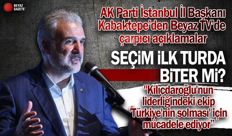 AK Parti İstanbul İl Başkanı Osman Nuri Kabaktepe'den önemli açıklamalar