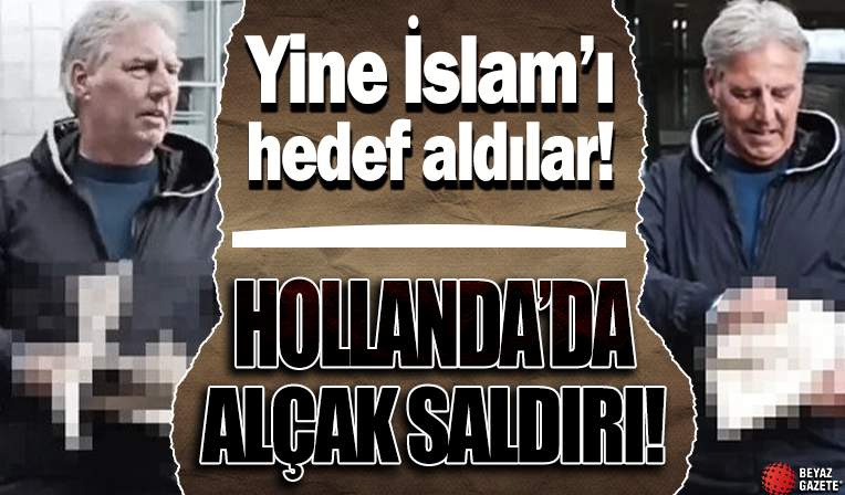 Hollanda’da Kur'an-ı Kerim’e alçak saldırı: Yine İslam’ı hedef aldılar