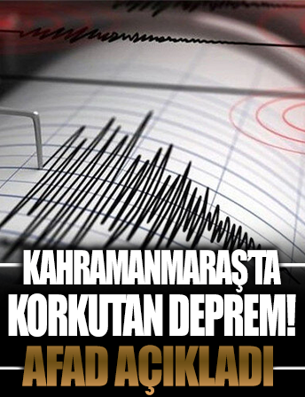 Kahramanmaraş'ta 4.1 büyüklüğünde deprem