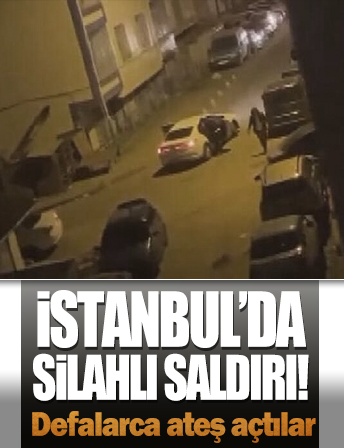 Bahçelievler'de silahlı saldırı! Defalarca ateş açtılar