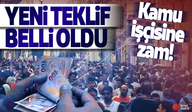 Kamu işçisi zam teklifi yükseldi! TÜRK-İş açıkladı