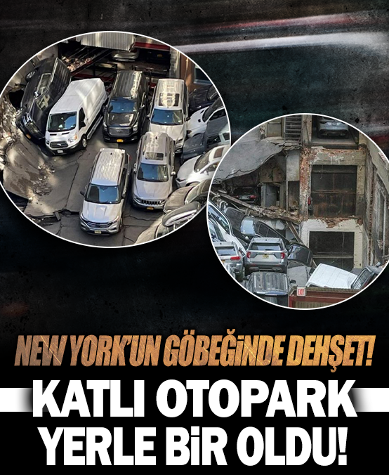 New York’un göbeğinde dehşet! Katlı otopark yerle bir oldu!