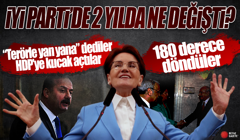 Meral Akşener'den 2 yılda 180 derece dönüş! 'Terörle yan yana konumlandırıyorum' dediği HDP'ye kucak açtı