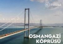  OSMANGAZİ KÖPRÜSÜ - Bakan Karaismailoğlu: Osmangazi Köprüsü'nde 87 bin 352 araç geçişi ile rekor kırıldı