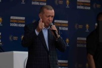 Cumhurbaskani Erdogan Açiklamasi 'Önümüzü Kimse Kesemez, Yeter Ki Bu Namertlere Bu Ülke Birakilmasin'
