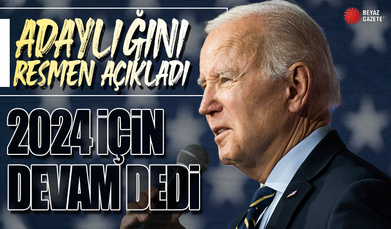 ABD Başkanı Biden 2024 kararını resmen açıkladı!