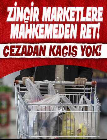 Zincir marketlerin iptal davalarına mahkemeden ret