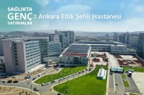 Ankara Etlik Sehir Hastanesi'nde 2 Milyondan Fazla Vatandas Muayene Oldu
