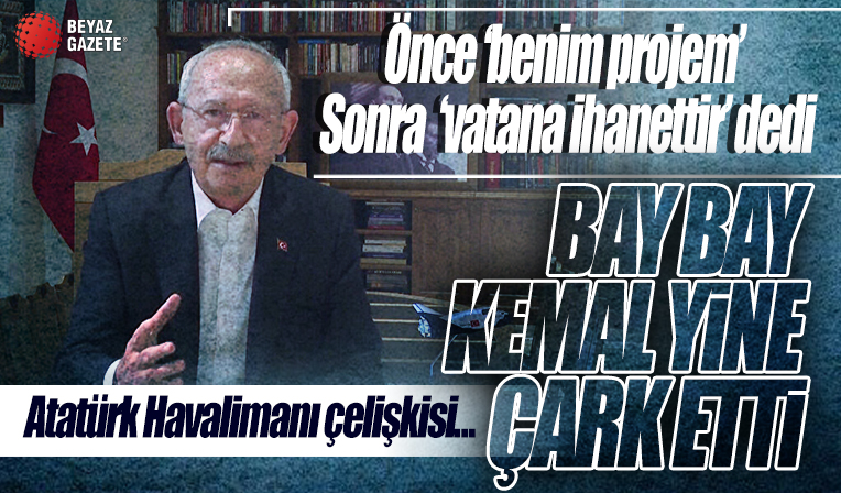 Atatürk Havalimanı Millet Bahçesi için önce 'Benim projem' sonra 'Vatana ihanettir' diyen Kılıçdaroğlu yine çark etti: Uzay üssü yapacağız
