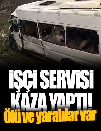 İşçi servisi kaza yaptı: 2 ölü, 17 yaralı!