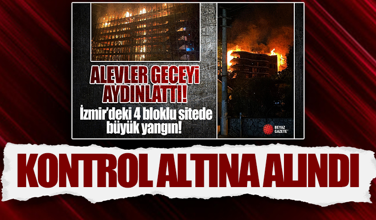 İzmir'de sitede çıkan yangın kontrol altına alındı