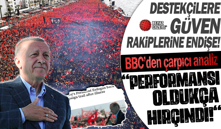 İzmir'deki tarihi miting Batı'yı da panikletti! BBC'den dikkat çeken analiz: Rakipleri endişelendiren performans!