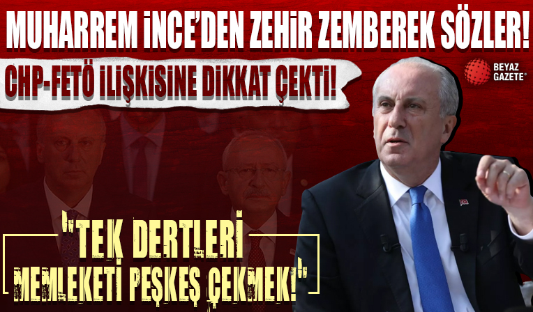 Muharrem İnce'den CHP'ye ağır gönderme! FETÖ'cü trollere dikkat çekti: Tek dertleri memleketi peşkeş çekmek