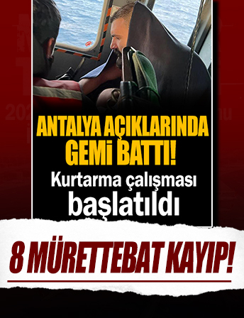 Antalya açıklarında batan geminin mürettebatı aranıyor