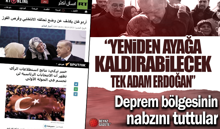 Dünya medyası deprem bölgesinin nabzını tuttu: 'Yeniden ayağa kaldırabilecek tek adam Erdoğan'dır!' Kararsız Seçmen detayı