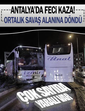 Antalya'da trafik kazasında ortalık savaş alanına döndü: 4 yaralı