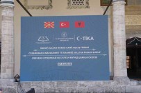 TIKA Tarafindan Restore Edilen Üsküp Sultan Murat Camii Törenle Açildi