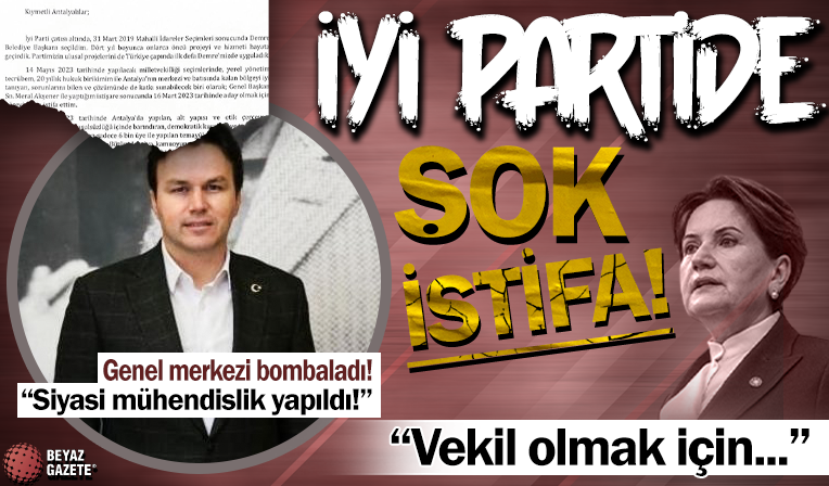 İYİ Parti'de şok istifa: Milletvekilliği için önce belediye başkanlığından ayrıldı sonra...