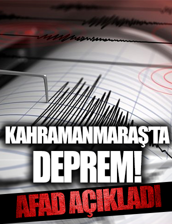 Kahramanmaraş'ta 4,1 büyüklüğünde deprem