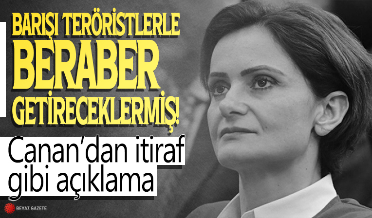 Canan Kaftancıoğlu barışı getireceğiz dedi: Terör örgütü propagandası yapanlar da dahil...