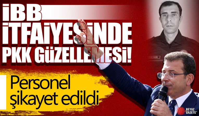 İBB itfaiyesinde terör tartışması! PKK sempatizanı itfaiye personeli şikayet edildi