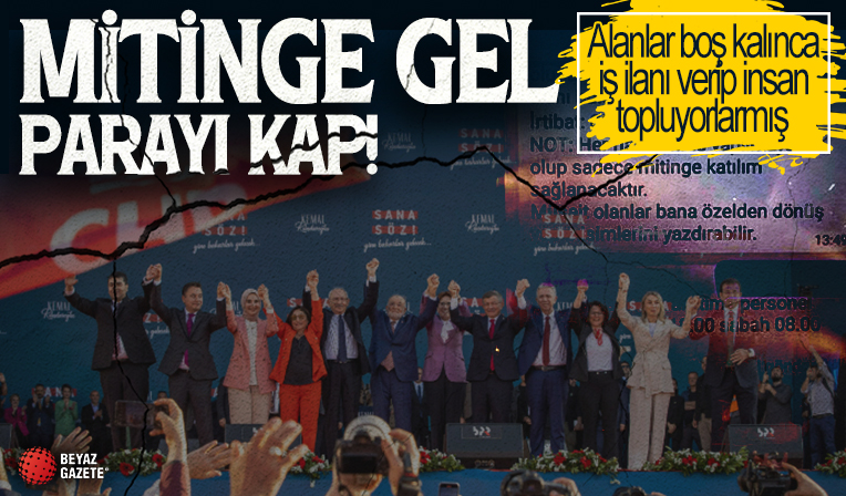 CHP'liler parayla miting alanlarını dolduruyorlar!
