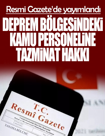 Deprem bölgesindeki kamu personeline tazminat ve fazla çalışma ücreti