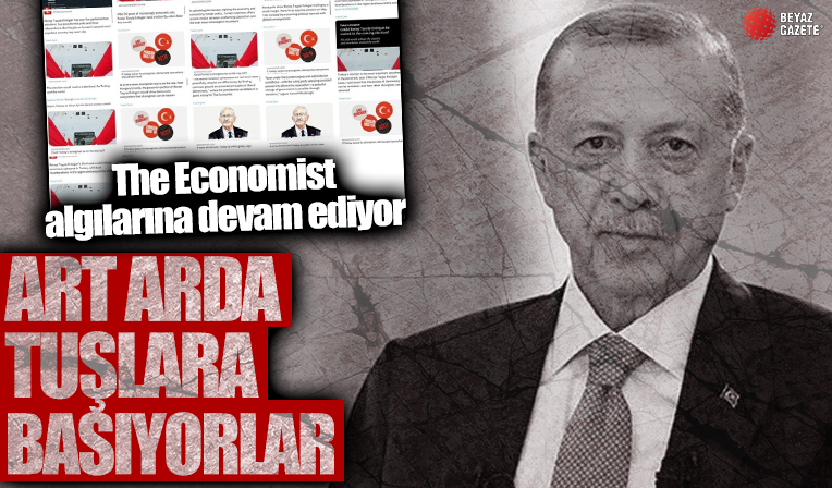 The Economist art arda tuşlara basıyor! 20 paylaşım yaptı: Bay Kemal'in skandallarını fark etmeden gözler önüne serdi