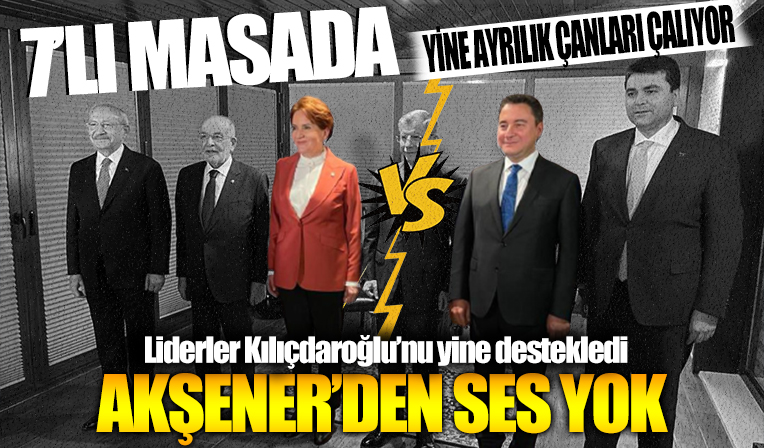 Yedili Masa liderleri seçimin ikinci tura kalmasının ardından Kılıçdaroğlu'na desteğini açıkladı: Akşener'den ses yok