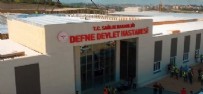  DEFNE - Defne Devlet Hastanesi'nde hazırlıklar tamam: Açılış için gün sayılıyor