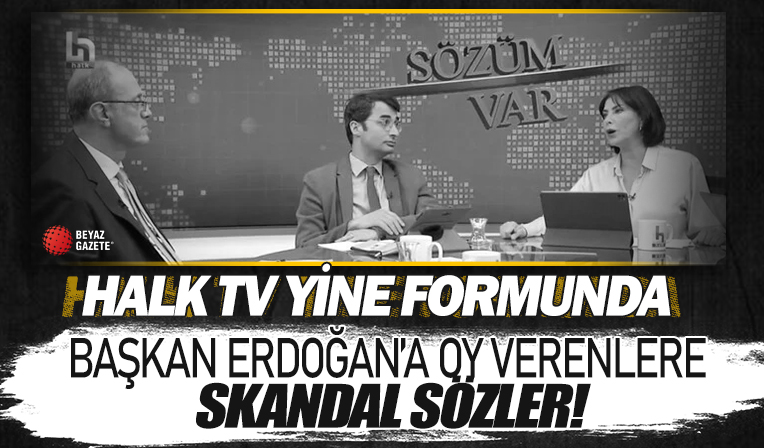Halk TV'de Cumhurbaşkanı Erdoğan'a oy veren seçmene hakaret