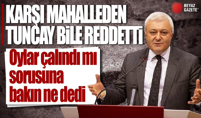 Tuncay Özkan sessizliğini bozdu: Oylar çalındı iddialarını reddetti