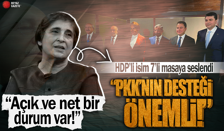 HDP’li isimden PKK kanalında Yedili Masa'ya 'ittifak' sitemi: Artık gizlemeyin