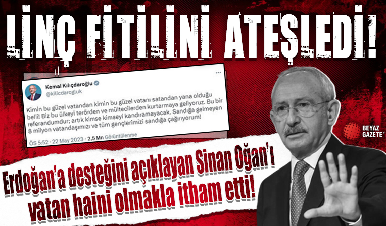 Linç operasyonlarının fitilini Kılıçdaroğlu ateşledi: Erdoğan'a desteğini açıklayan Sinan Oğan'ı vatan haini olmakla itham etti