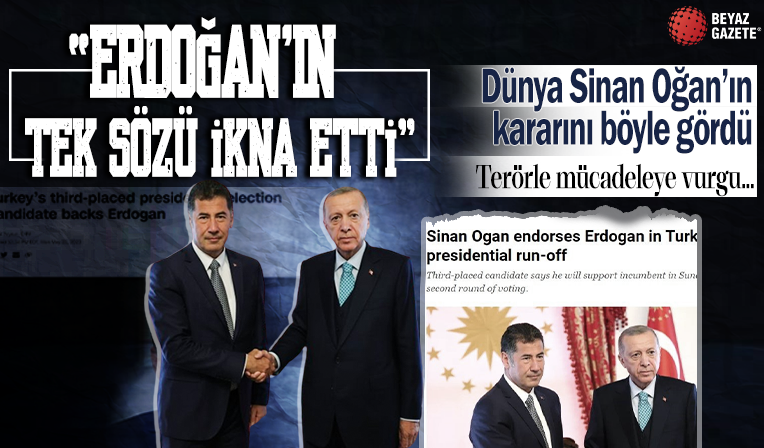 Dünya Sinan Oğan'ın kararını böyle gördü: Erdoğan'ın tek sözü onu ikna etti! Terörle mücadeleye vurgu...