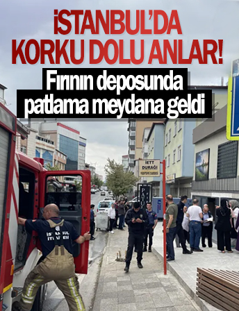 Ataşehir'de bir fırının deposunda patlama