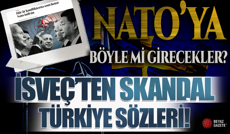 NATO'ya böyle mi girecekler? İsveç'ten skandal Türkiye sözleri