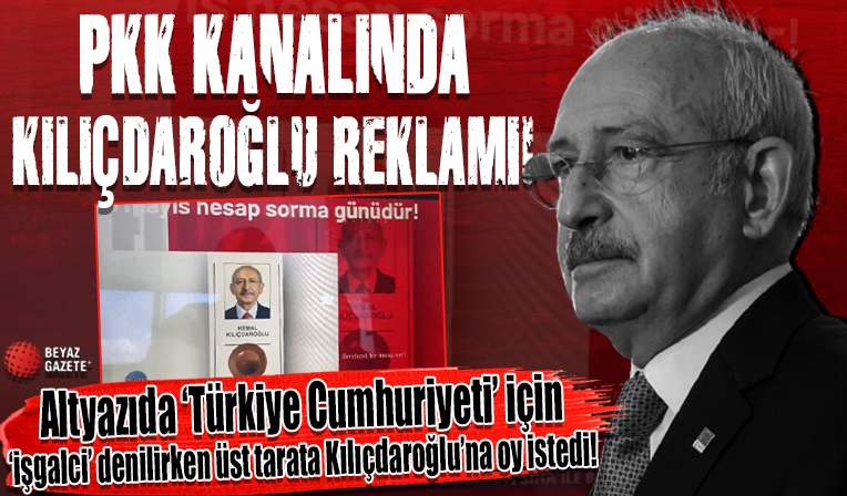PKK'nın kanalında Kılıçdaroğlu'na oy verilmesi için çağrı yapıldı