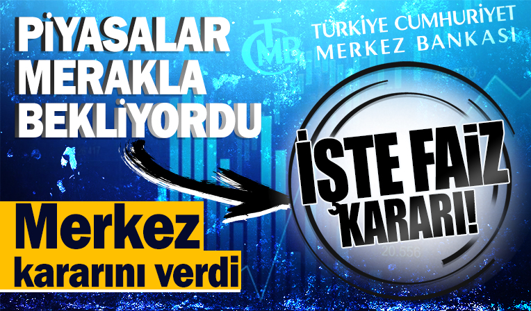 Merkez Bankası faiz kararı belli oldu! Merkez Bankası toplantısı sonrası kritik mesajlar