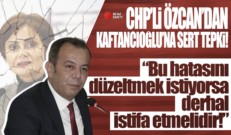 CHP'li Tanju Özcan'dan Canan Kaftancıoğlu'nun skandal paylaşımına tepki