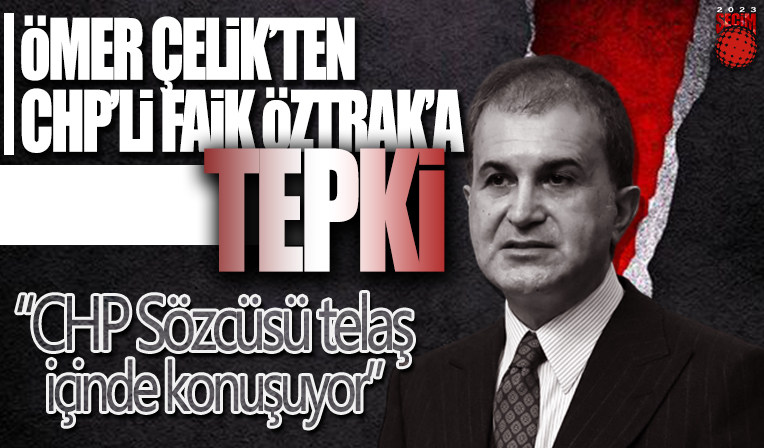 AK Parti Sözcüsü Ömer Çelik'ten seçim sonuçları ile ilgili flaş açıklama