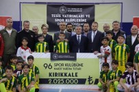 Kirikkale'de Spor Kulüplerine 2 Milyon 25 Bin Liralik Nakdi Destek
