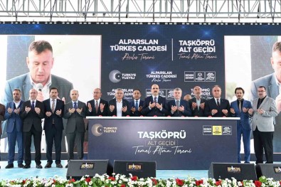 Alparslan Türkes Caddesi Açildi, Tasköprü Alt Geçidi'nin Temeli Atildi