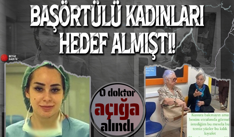 Başörtülü kadınları hedef almıştı! Doktor Özgün Kaleoğlu, açığa alındı